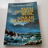 WAHAI GENERASI MUDA,APAKAH  TUGASMU ?