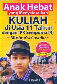 Anak Hebat yang Menyelesaikan Kuliah di Usia 11 Tahun dengan IPK sempurna (4)