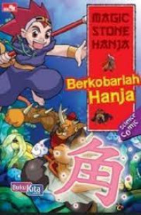 MAGIC STONE HANJA BERKOBARLAH HANJA
