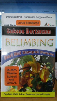 Jurus Sempurna Sukses bertanam BELIMBING Dari Nol Sampai Panen