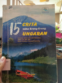 Image of 15 cerita saka ereng-ereng ungaran kumpulan cerita hasil lomba mengarang tingkat sd,smp,sma dewan pendidikan kabupaten semarang