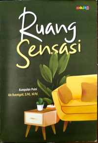 Ruang Sensasi: Kumpulan Puisi