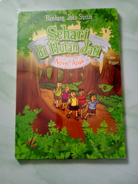 Sehari di Hutan Jadi : Novel Anak