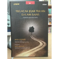 Melacak Jejak Tuhan Dalam Sains Tafsir Islami atas Sains