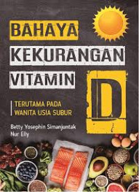 Bahaya Kekurangan Vitamin D: Terutama pada Wanita Usia Subur