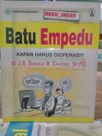 Image of Batu Empedu KAPAN HARUS DIOPRASI?
