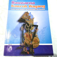 Image of Bauwarna Kawruh Wayang Kanti Keterangan lan Rinengga ing Gambar