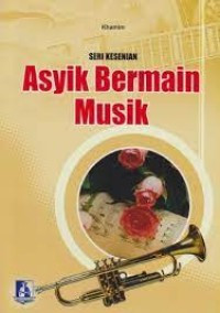 Seri Kesenian : Asyik Bermain Musik