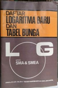 Image of DAFTAR LOGARITMA BARU DAN TABEL BUNGA L G untuk SMA & SMEA