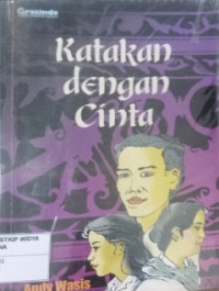 Katakan dengan Cinta