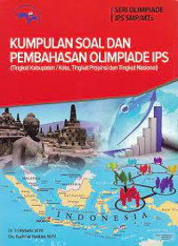 Image of KUMPULAN SOAL DAN PEMBAHASAN OLIMPIADE IPS ( TIngkat Kabupaten/Kota,Tingkat Propinsi dan Tingkat Nasioanal)