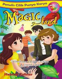 Image of MAGIC land Petualangan Empat Sahabat di Negeri Ajaib