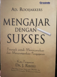 MENGAJAR DENGAN SUKSES Petujuk untuk merencanakan dan menyampaikan pengajaran