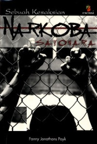 Sebuah Kesaksian NARKOBA SAYONARA