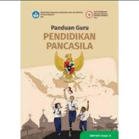Panduan Guru: Pendidikan Pancasila IX