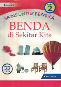 Image of SAINS UNTUK PEMULA BENDA di Sekitar Kita