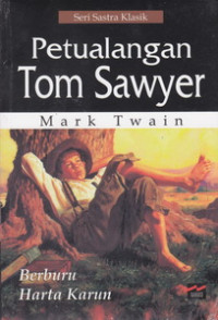 Image of Petualangan Tom Sawyer Berburu Harta Karun