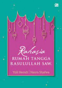 Image of Rahasia rumah tangga Rasulullah Saw