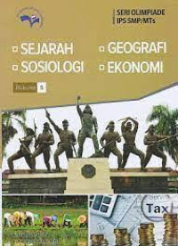 Image of SERI OLIMPIADE IPS SMP/MTs 
. SEJARAH        . GEOGRAFI
. SOSIOLOGI     .  EKONOMI
Buku ke 5