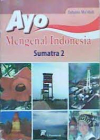 Ayo Mengenal Indonesia Sumatra 2