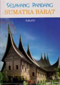 Image of Selayang Pandang Sumatra Barat
