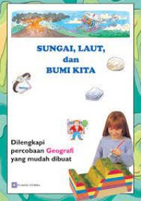 SUNGAI,LAUT dan BUMI KITA