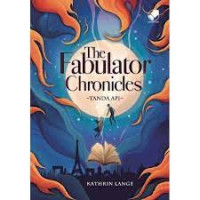 The Fabulator Chronicles : Tanda Api